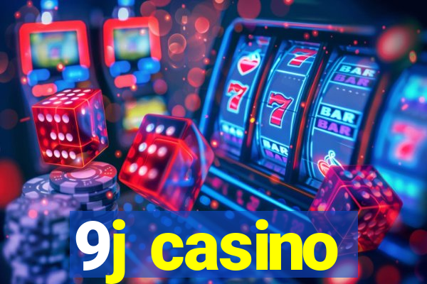 9j casino